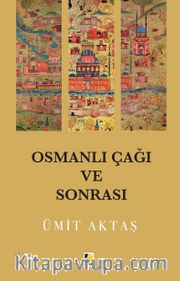 Osmanlı Çağı ve Sonrası
