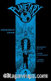 Planetary Cilt 2: Dördüncü Adam