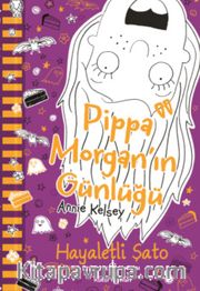 Pippa Morgan’in Günlüğü Hayaletli Şato