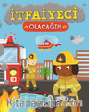 İtfaiyeci Olacağım