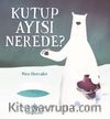 Kutup Ayısı Nerede ?