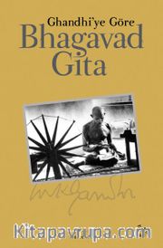 Gandhi'ye Göre Bhagavad Gita