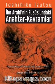 İbn Arabi'nin Fusus'undaki Anahtar-Kavramlar