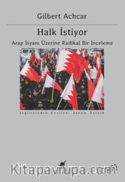 Halk İstiyor <br /> Arap İsyanı Üzerine Radikal Bir İnceleme