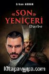 Son Yeniçeri & Darbe