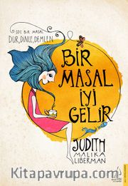 Bir Masal İyi Gelir <br /> Seç Bir Masal, Dur, Dinle, Demlen
