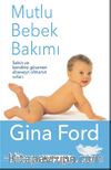 Mutlu Bebek Bakımı (Karton Kapak)