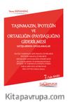 Taşınmazın, İpoteğin Ve Ortaklığın (Paydaşlığın) Giderilmesi Satışlarında Uygulamalar
