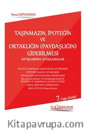 Taşınmazın, İpoteğin Ve Ortaklığın (Paydaşlığın) Giderilmesi Satışlarında Uygulamalar