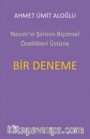 Nazım’ın Şiirinin Biçimsel Özellikleri Üstüne Bir Deneme