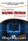 Sosyal Bilimlerde Araştırma Yöntemleri SPSS Uygulamaları