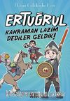 Ertuğrul / Kahraman Lazım Dediler Geldik!
