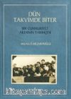 Dün Takvimde Biter & Bir Cumhuriyet Ailesinin Tarihçesi