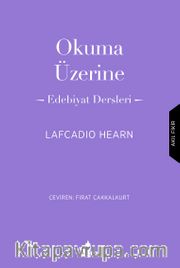 Okuma Üzerine <br /> Edebiyat Dersleri  