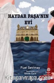 Haydar Paşa’nın Evi