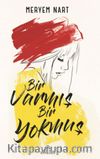 Bir Varmış Bir Yokmuş