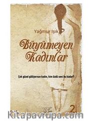 Büyümeyen Kadınlar