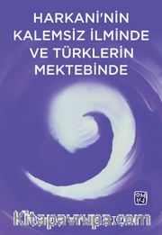 Harkani'nin Kalemsiz İlminde ve Türk Mektebinde
