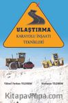 Ulaştırma Karayolu İnşaatı Teknikleri