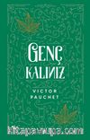 Genç Kalınız