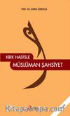 Kırk Hadisle Müslüman Şahsiyet
