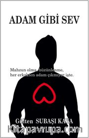 Adam Gibi Sev