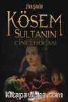 Kösem Sultanın Cinci Hocası
