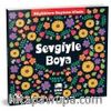 Sevgiyle Boya - Küçüklere Boyama Kitabı 
