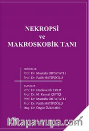 Nekropsi ve Makroskobik Tanı