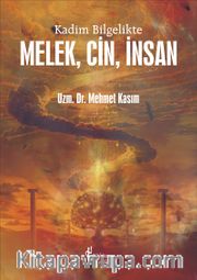 Kadim Bilgelikte Melek, Cin, İnsan