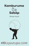 Kamburuma Üç Sebep
