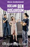 Kocamı Ben Doğurdum