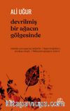 Devrilmiş Bir Ağacın  Gölgesinde