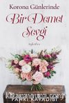 Korona Günlerinde Bir Demet Sevgi