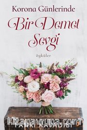 Korona Günlerinde Bir Demet Sevgi