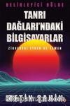 Tanrı Dağları’ndaki Bilgisayarlar