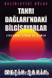 Tanrı Dağları’ndaki Bilgisayarlar