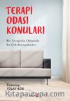 Terapi Odası Konuları