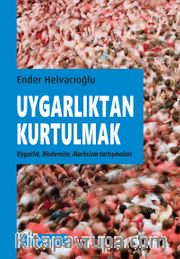 Uygarlıktan Kurtulmak