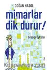 Mimarlar Dik Durur! & Sıradışı Öyküler