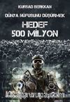 Dünya Nüfusunu Düşürmek & Hedef 500 Milyon 