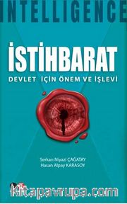 İstihbarat <br /> Devlet İçin Önem ve İşlevi