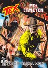 Tex 20 / Pes Etmeyen