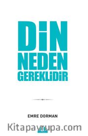 Din Neden Gereklidir?