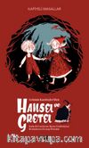 Hansel ve Gretel / Kafiyeli Masallar