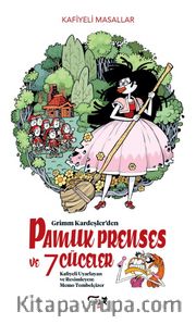 Pamuk Prenses ve Yedi Cüceler / Kafiyeli Masallar