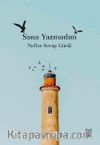 Sana Yazmadım