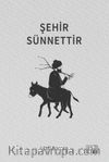 Şehir Sünnettir