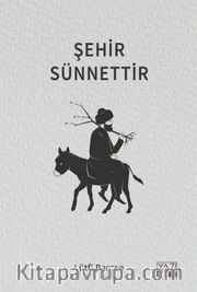 Şehir Sünnettir