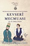 Nayi Mustafa Kevseri’nin Kaleminden 18. Yüzyıl Türk Musikisi: Kevseri Mecmuası